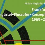 Frankfurter Grüngürtel-Flussufer-Konzeption 1969 - 2014