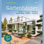 Gartenhäuser von Thomas Drexel erschienen bei DVA