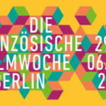 17. Französische Filmwochen Berlin