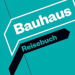 Suchorte der Bauhaus-Geschichte