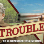 TROUBLE