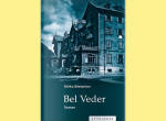 Bel Veder  -  Annäherung an ein leerstehendes Hotel in den Bergen