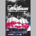 Architektur lesen! Zamp Kelp: Luftschlosser. Ein Blick auf Haus-Rucker-Co/ Post-Haus-Rucker