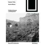 Architektur lesen! Rechte Räume. Politische Essays und Gespräche