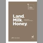 Land.Milk.Honey / Animal Stories in Imagined Landscapes / Park Books