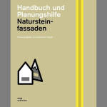 Handbuch Planungshilfe Natursteinfassaden