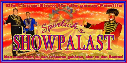 Sperlich’s Showpalast gastiert vom 17. - 26. März 2023 in Haan @ Platz an der Landstraße (bei Möbel Ostermann) Landstraße 40 42781 Haan