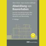 Abwicklung von Bauvorhaben (9. Auflage 2023) Nachschlagewerk anschaulich strukturiert