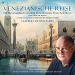 „Venezianische Reise Ein Reisetagebuch von Joseph Kreil aus dem Kreis um Franz Schubert  –  gelesen...